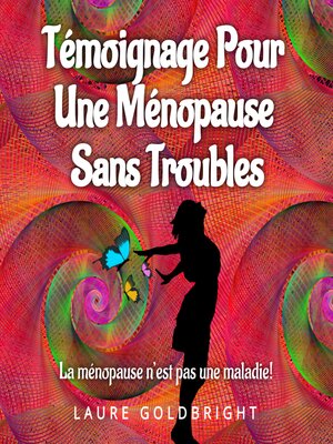 cover image of Témoignage Pour Une Ménopause Sans Troubles